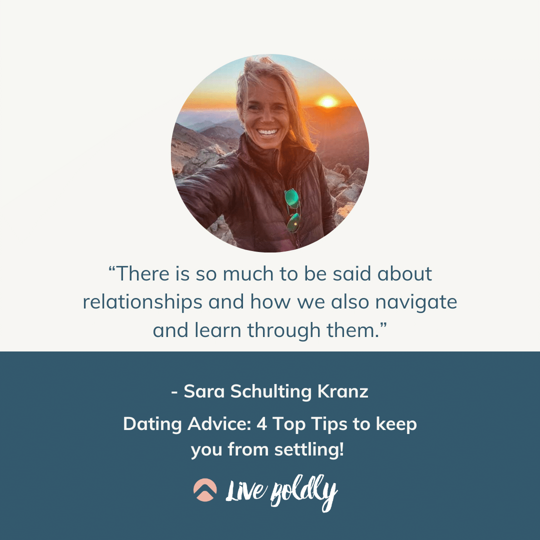 Dating Advice: 4 Top Tips to keep you from settling! | Live Boldly with Sara Podcast | Episode 174