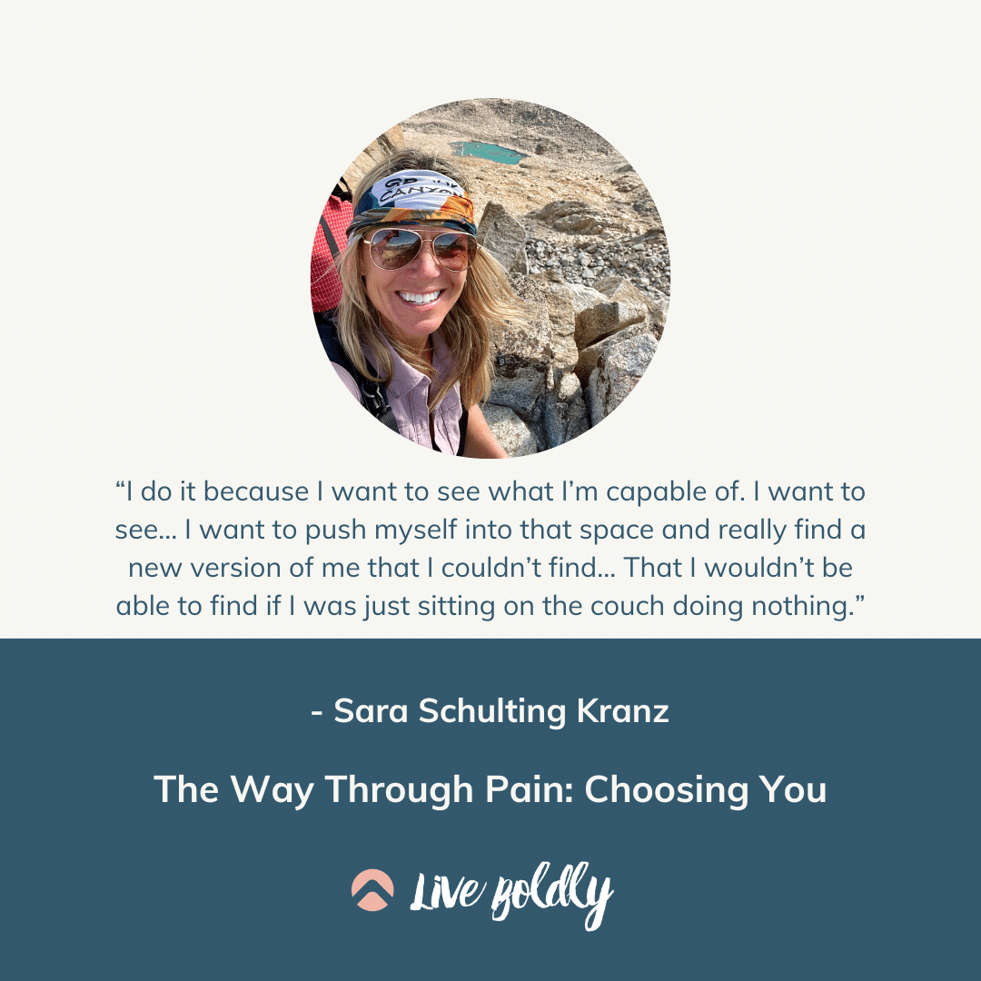 The Way Through Pain: Choosing You | Live Boldly with Sara Podcast | Episode 178