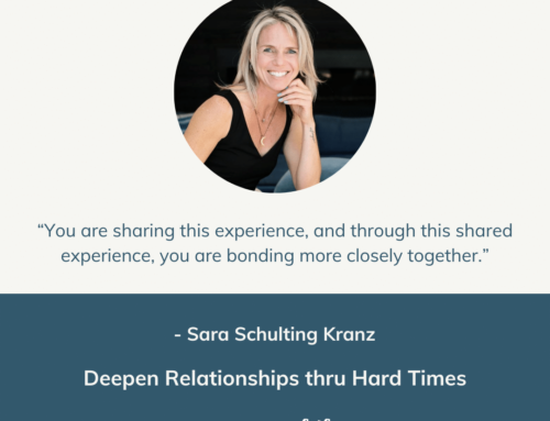 Deepen Relationships thru Hard Times | Episode 182