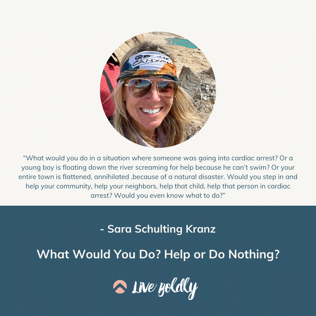 What Would You Do? Help or Do Nothing? | Live Boldly with Sara Podcast | Episode 183