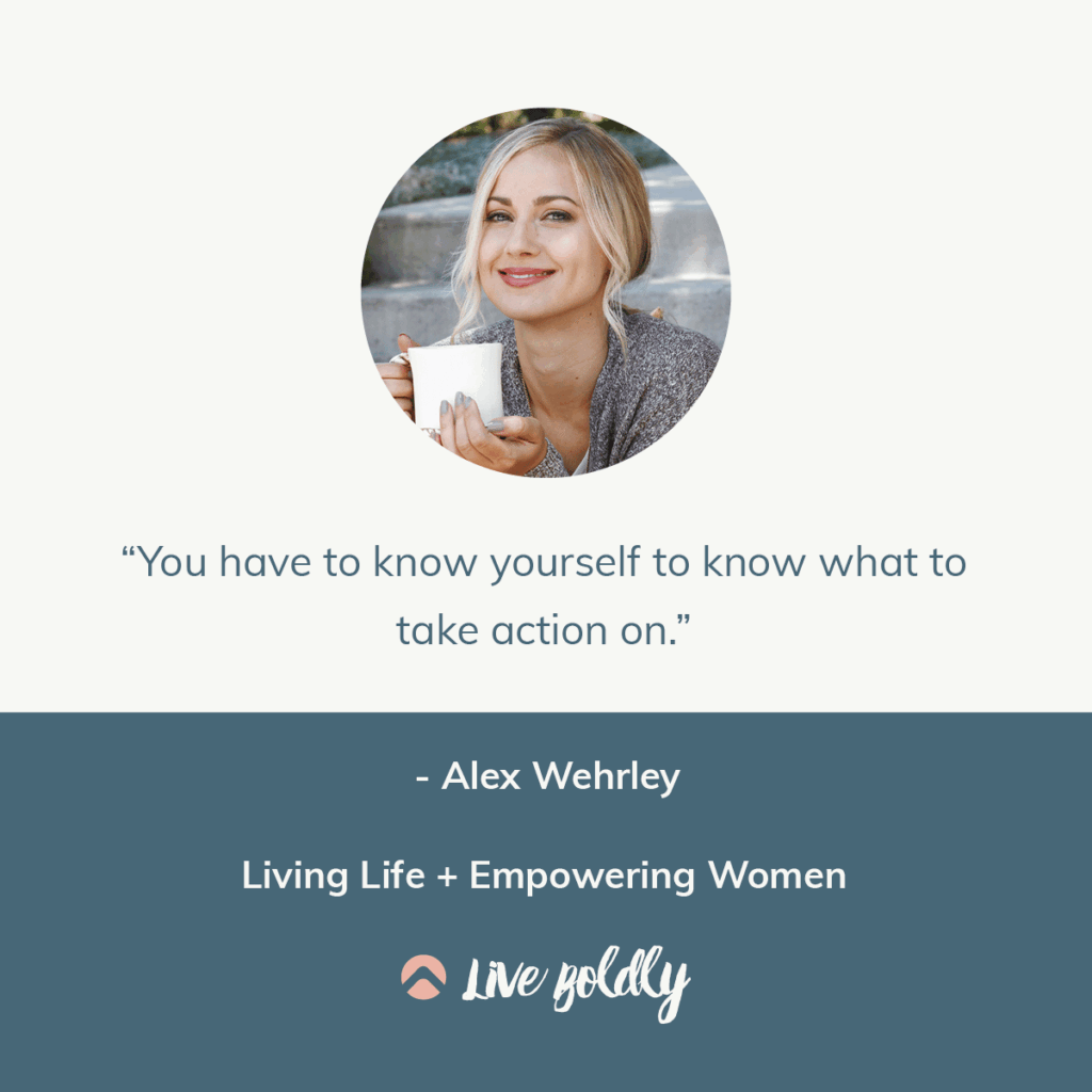 Living Life and Empowering Women with Alex Wehrley. Live Boldly Podcast by Sara Schulting-Kranz.