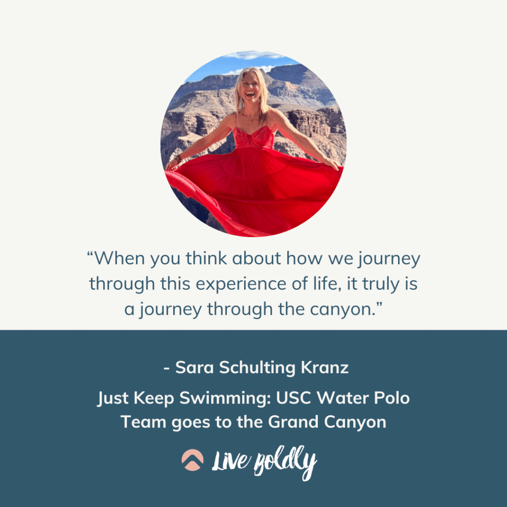 Just Keep Swimming: USC Water Polo Team goes to the Grand Canyon | Live Boldly with Sara Podcast | Episode 172