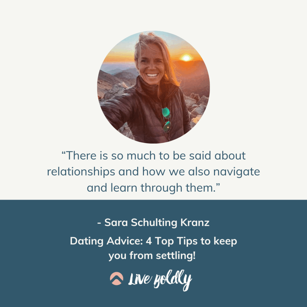 Dating Advice: 4 Top Tips to keep you from settling! | Live Boldly with Sara Podcast | Episode 174