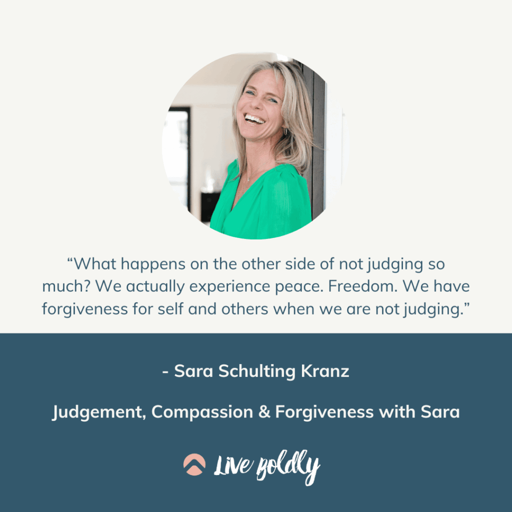 Judgement, Compassion & Forgiveness with Sara | Live Boldly with Sara Podcast | Episode 175