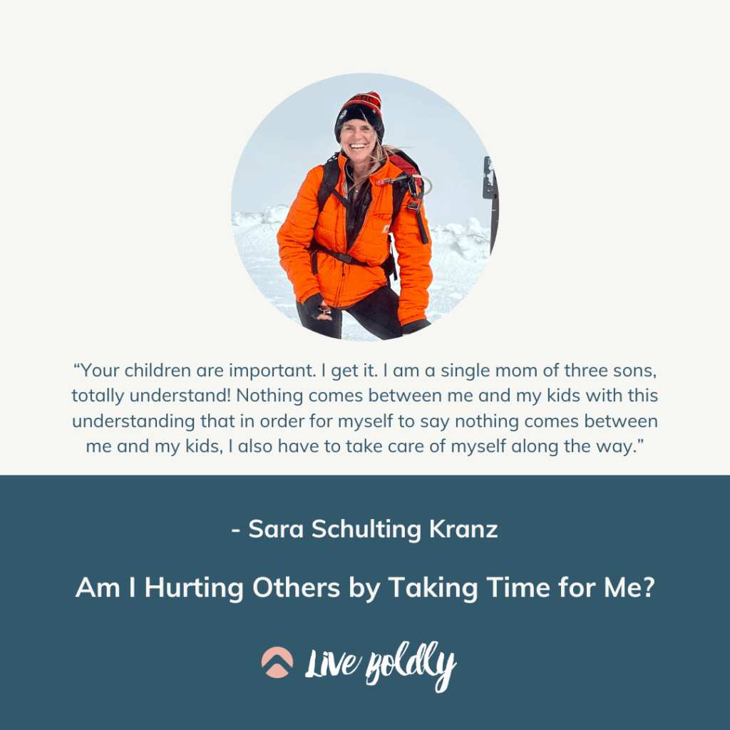 Am I Hurting Others by Taking Time for Me? | Live Boldly with Sara Podcast | Episode 180