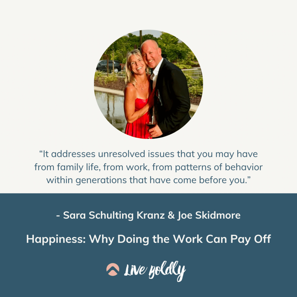 Happiness: Why Doing the Work Can Pay Off with Sara & Joe | Live Boldly with Sara Podcast | Episode 184