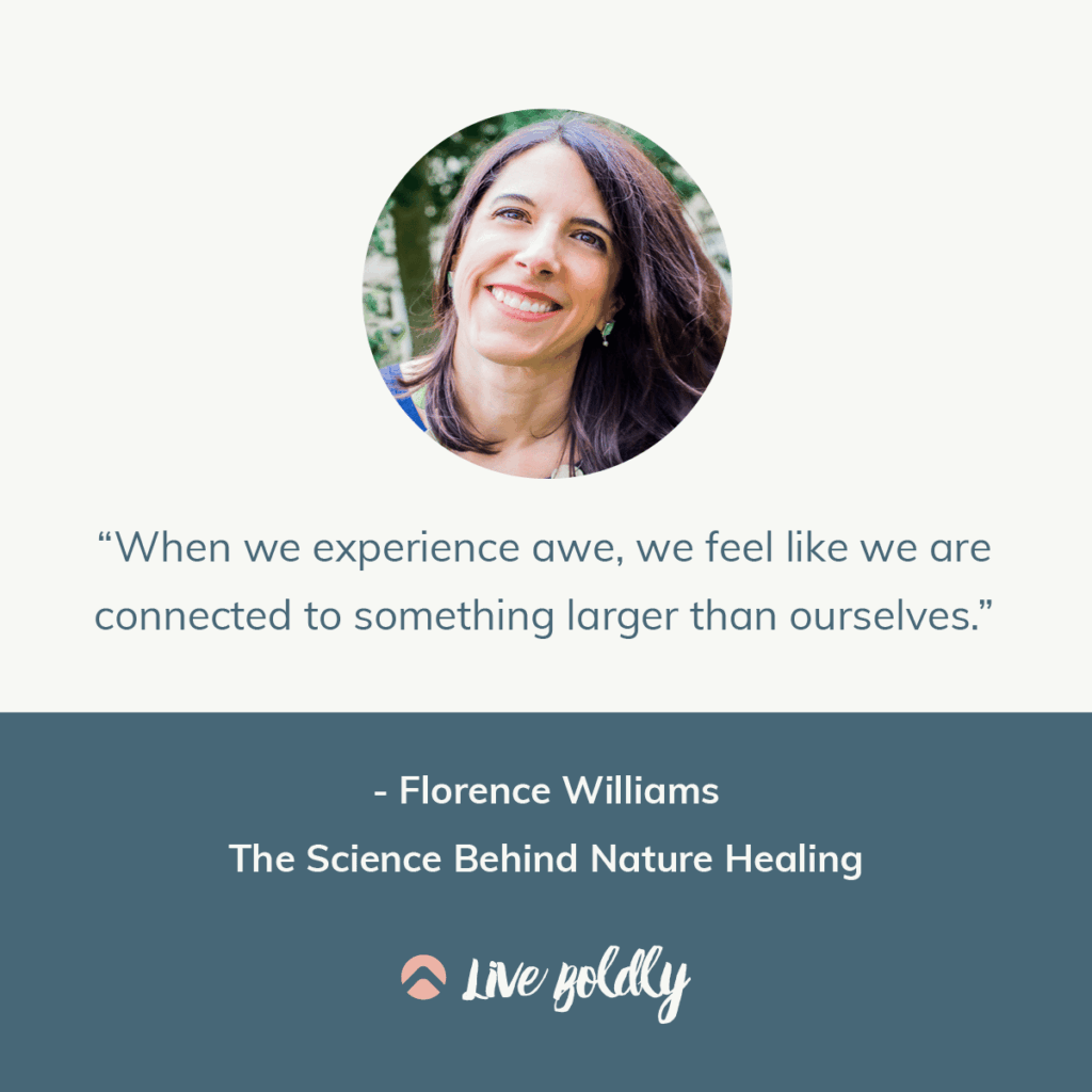 The Science Behind Nature Healing with Florence Williams. Live Boldly Podcast with Sara Schulting Kranz.