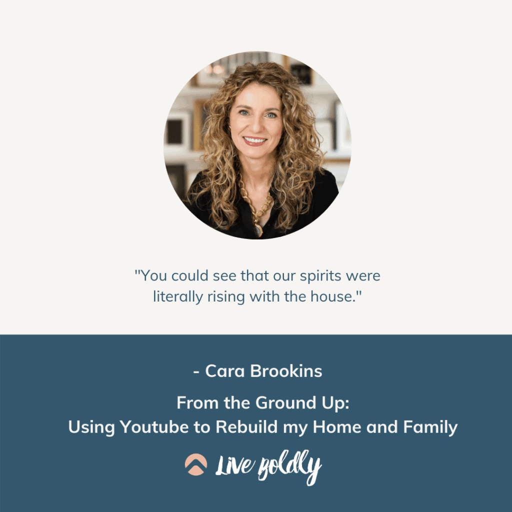 From the Ground Up. Live Boldly Podcast with Sara Schulting Kranz and special guest, Cara Brookins.