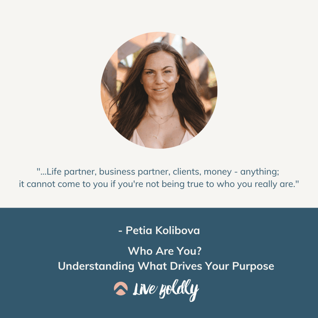 Your Human Design: Understanding What Drives Your Purpose with Petia Kolibova. Live Boldly Podcast with Sara Schulting Kranz.