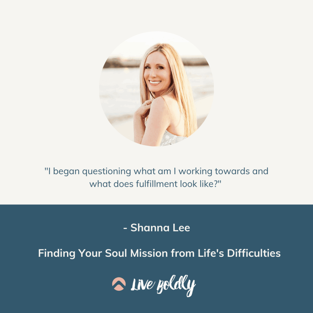 Finding Your Soul Mission. Live Boldly Podcast with Sara Schulting Kranz and special guest Shanna Lee